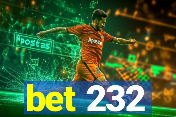 bet 232